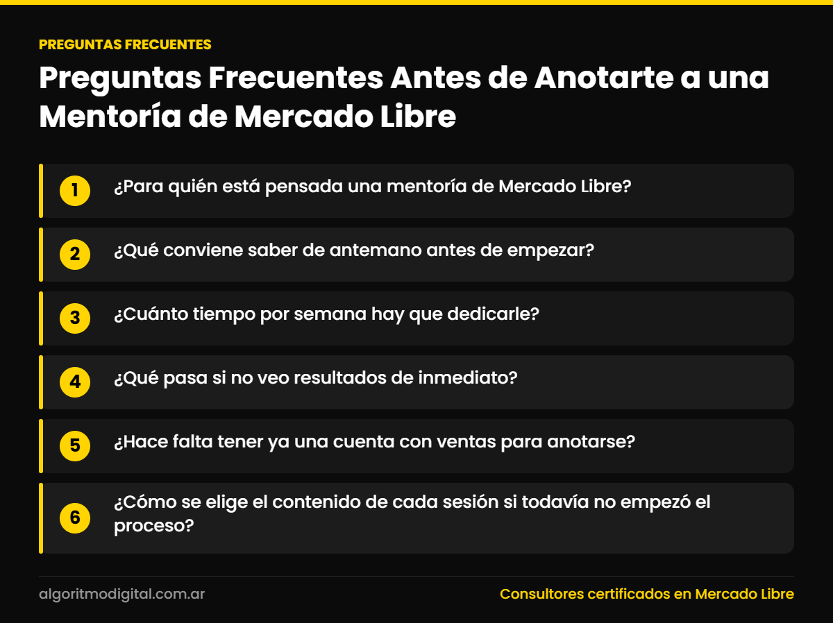 Preguntas frecuentes — Preguntas Frecuentes Antes de Anotarte a una Mentoría de Mercado Libre