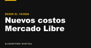Nuevos costos de Mercado Libre desde el 1 de septiembre de 2026